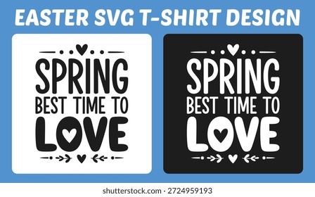 Modern spring and Easter t-shirt typography design with bold lettering and heart accents. Perfect for seasonal apparel, prints, stickers, crafts, and festive holiday merchandise.