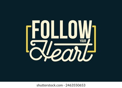 Modern streetwear follow heart  graphic tee design typography aesthetic quotes style templates