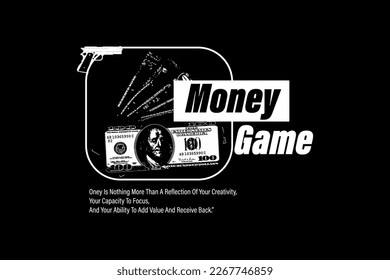 modern streetwear money game quotes design inspiration templates