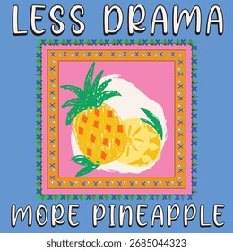modern style pineapple illustration with slogan