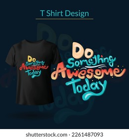 Modern Stylish hand Typography T-Shirt Design