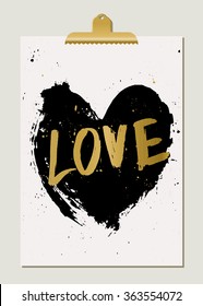 Modern and stylish poster template. Hand drawn black heart, hand lettered gold foil text, golden clip. Gold, white and black home decor, typographic wall art design.
