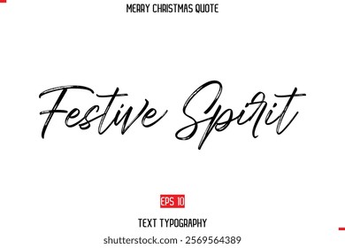 Modern Stylish Typography Text Of Merry Christmas Saying Festive Spirits