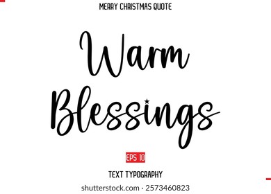 Modern Stylish Typography Text Of Merry Christmas Saying Warm Blessings