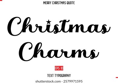 Modern Stylish Typography Text Of Merry Christmas Saying Christmas Charms