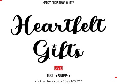 Modern Stylish Typography Text Of Merry Christmas Saying Heartfelt Gifts