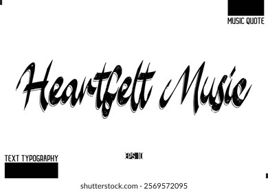 Modern Stylish Typography Text Music Quote Heartfelt Music