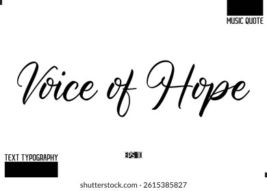 Modern Stylish Typography Text Music Quote Voice of Hope