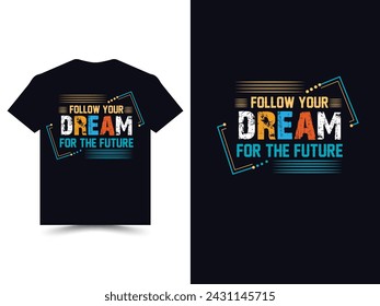 Modern stylish typography t-shirt design.