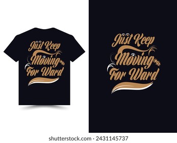 Modern stylish typography t-shirt design.