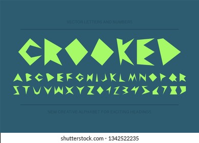 Modern stylized crooked font - vector creative design. Trendy english distorted alphabet - fashion 80-90s. Latin letters and numerals