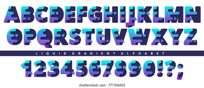 Modern Stylized Liquid Alphabet Font. Trendy Vector Typeface With Gradient. Great Font For Logotypes Or Headlines. Capital Letters And Numbers.