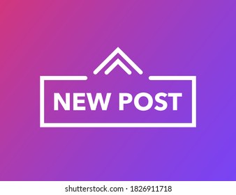 Modern swipe up new post, great design for any purposes. Social media element. Web design. Vector illustration.