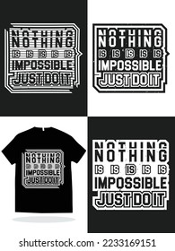 Plantilla vectorial moderna de diseño de camisetas. Nada es imposible solo hacerlo camiseta