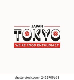 Modern Tokyo Food Enthusiast typography design. Trendy design for print and apparel.