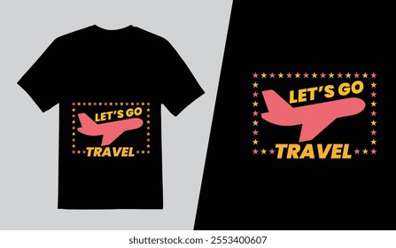 Modern travel t shirt design,  Let's go travel t shirt template