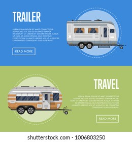 Modern travel trailer flyers set. Car RV trailer caravan, compact motorhome, mobile home for country traveling and outdoor family vacation. Side view recreational vehicles vans vector illustration
