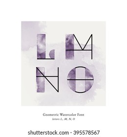 Modern trendy watercolor geometric font. High quality vector design element. Letters L, M, N, O