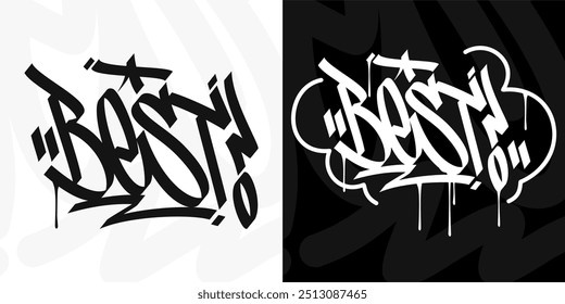 Modern Trendy Word Best Abstract Hip Hop Hand Written Graffiti Urban Style Vector Illustration