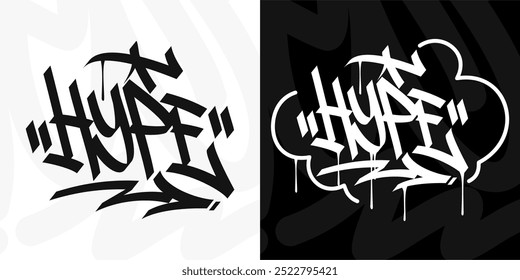 Modern Trendy Word Hype Abstract Hip Hop Hand Written Graffiti Urban Style Vector Illustration