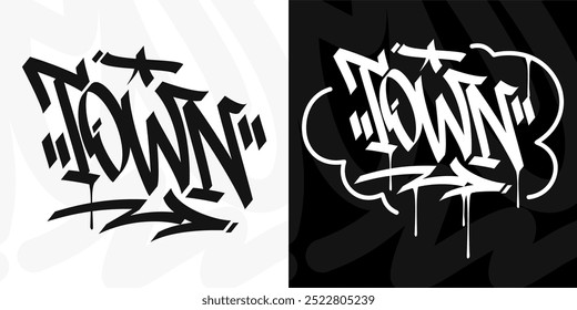 Modern Trendy Word Town Abstract Hip Hop Hand Written Graffiti Urban Style Vector Illustration