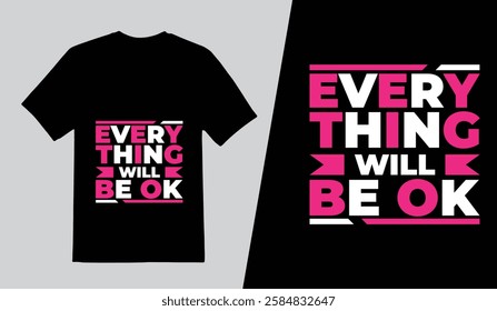 Modern tshirt design template, Everything will be ok