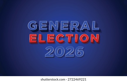Diseño de Anuncio tipográfico moderno de las elecciones generales de 2026 adecuado para gráficos informativos, imágenes de medios, anuncios públicos y diseños de estilo editorial