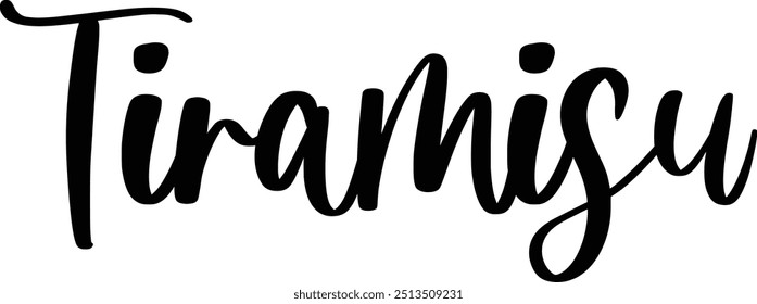 Modern Typography Cursive Text Quote Tiramisu