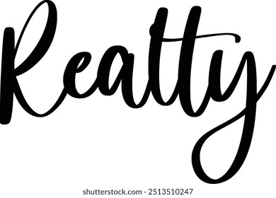 Modern Typography Cursive Text Quote Realty