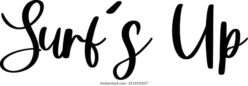 Modern Typography Cursive Text Quote Surf's Up