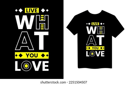 Modern typography inspirational quotes t shirt design Vector t shirt design