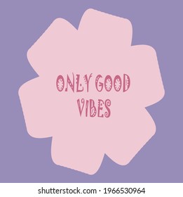 Modern typography only good vibes slogan print with gerbera illustration for girl -woman tee t shirt - Vector