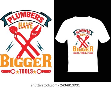  modern typography Plumbers t-shirt design .