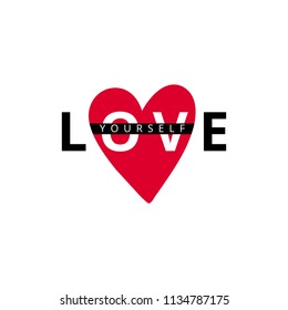 Modern typography print for t-shirt, poster, card. Fashion illustration heart with phrase love yourself and heart.
