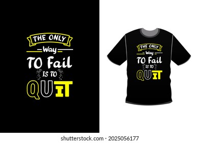 Modern typography quote black t shirt design