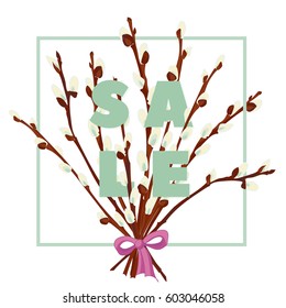 Modern typography with text sale. Hand drawn bouquet of pussy willow. Botanical vector illustration. Colorful flowers graphic design Good idea for t-shirt, fashion, prints, web banner
