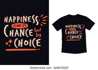 Modern typography, trendy lettering quotes, motivational, isnpirational for t shirt design