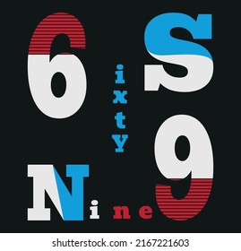 Modern Typography Tshirt Design, sixty Nine Tshirt Design, Fashionable Tshirt,