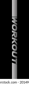 Modern typography workout slogan with linear font text for gym wear apparel - Vector