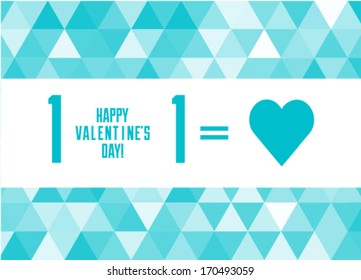 Modern Valentine's day vector card with triangles - 1+1= love