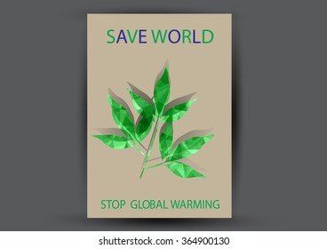 Modern Vector Brochure Flyer design Layout template. Ecology background with green leaf polygonal for magazine, cover, poster design.Paper for eyes style with message "Stop Global Warming"