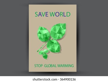 Modern Vector Brochure Flyer design Layout template. Ecology background with green leaf polygonal for magazine, cover, poster design.Paper for eyes style with message "Stop Global Warming"