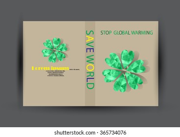 Modern Vector Brochure Flyer design Layout template. Ecology background with green leaf polygonal for magazine, cover, poster design.Paper for eyes style with message "Stop Global Warming"