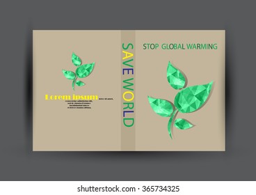 Modern Vector Brochure Flyer design Layout template. Ecology background with green leaf polygonal for magazine, cover, poster design.Paper for eyes style with message "Stop Global Warming"