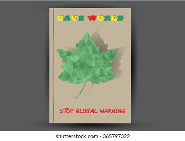 Modern Vector Brochure Flyer design Layout template. Ecology background with green leaf polygonal for magazine, cover, poster design.Paper for eyes style with message "Stop Global Warming"