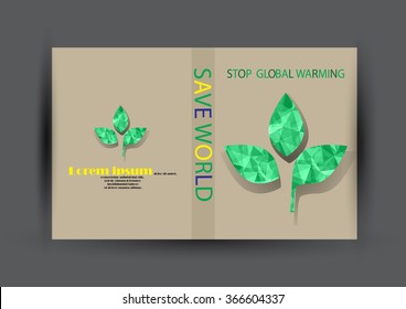 Modern Vector Brochure Flyer design Layout template. Ecology background with green leaf polygonal for magazine, cover, poster design.Paper for eyes style with message "Stop Global Warming"