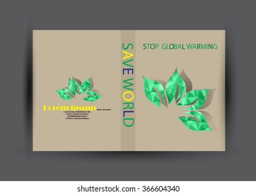 Modern Vector Brochure Flyer design Layout template. Ecology background with green leaf polygonal for magazine, cover, poster design.Paper for eyes style with message "Stop Global Warming"