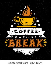 Modern vector flat design hipster illustration with quote phrase Coffee Break
