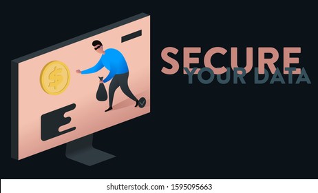 Modern vector illustration of a computer screen with opened online banking account and a person trying to steel information and money. On the right side there is a text headline "Secure your data"