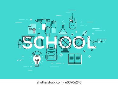 Modern vector illustration concept of word school. Thin line flat design banner for website and mobile application, easy to use and highly customizable.
